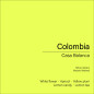 Colombia Casa Blanca_Yellow Geisha (Mossto Washed) Colombia Casa Blanca_Yellow Geisha (Mossto Washed)